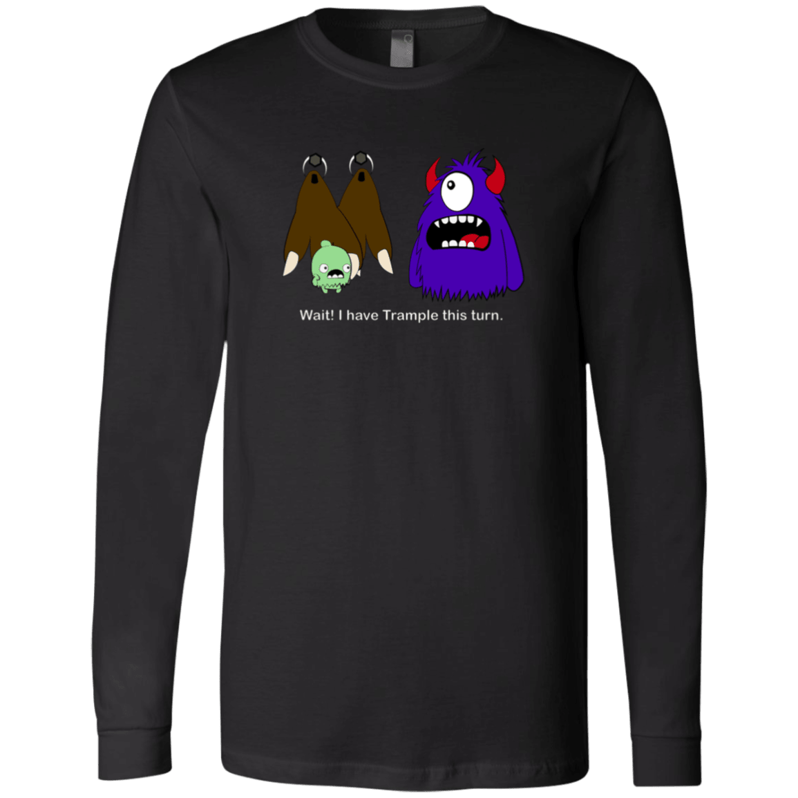 I Have Trample Men's LS T-Shirt - Gifternaut