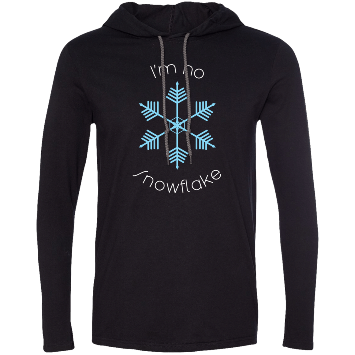 I'm No Snowflake T-Shirt Hoodie - Gifternaut