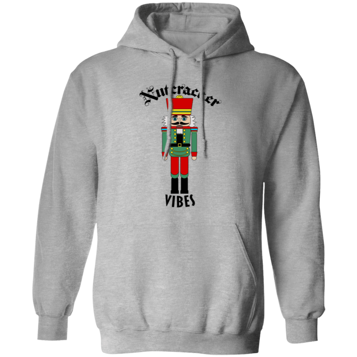 Nutcracker Vibes Pullover Hoodie - Gifternaut